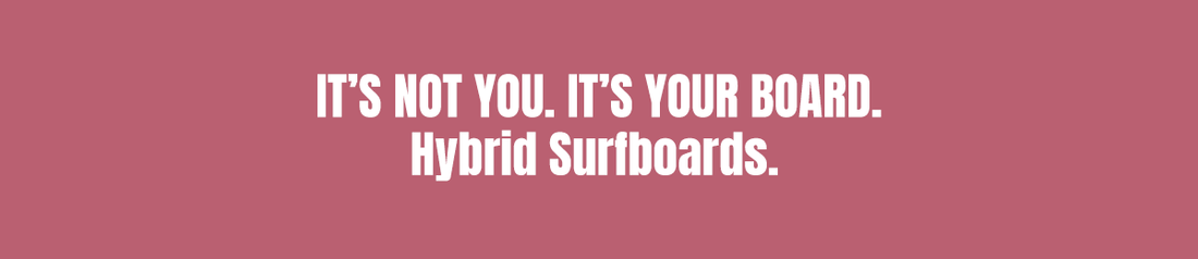 Life's too short to be on the wrong board.